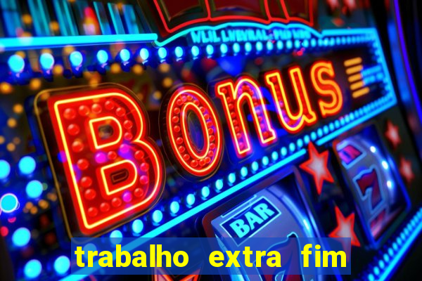 trabalho extra fim de semana porto