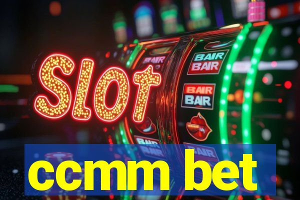 ccmm bet