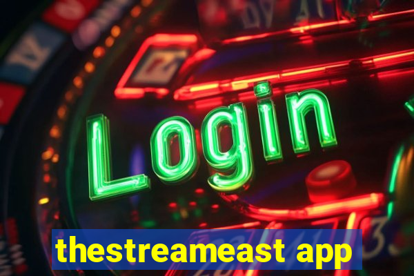 thestreameast app