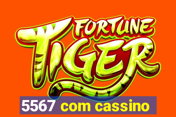 5567 com cassino