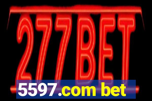 5597.com bet