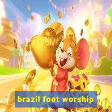 brazil foot worship