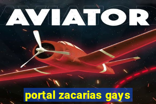 portal zacarias gays