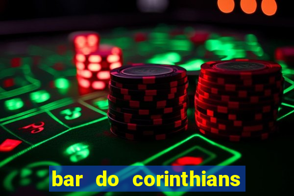 bar do corinthians em fortaleza