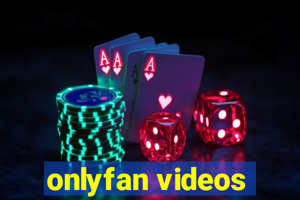 onlyfan videos