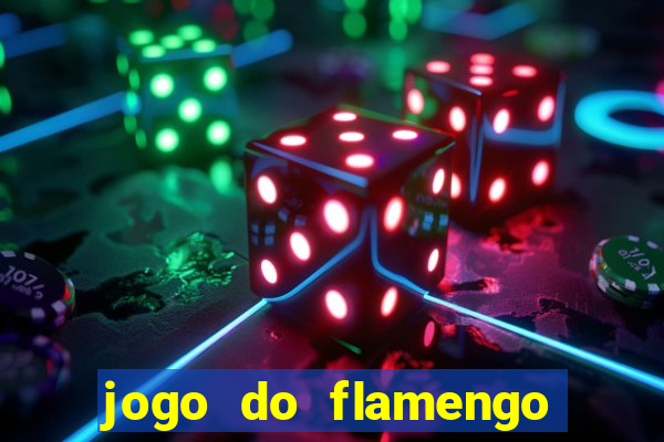 jogo do flamengo rede canais