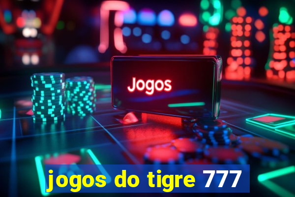 jogos do tigre 777