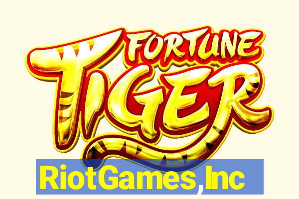 RiotGames,Inc