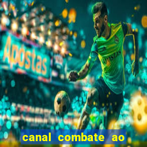 canal combate ao vivo online multicanais