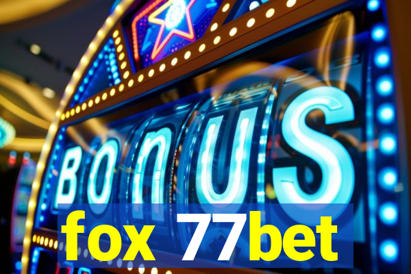 fox 77bet