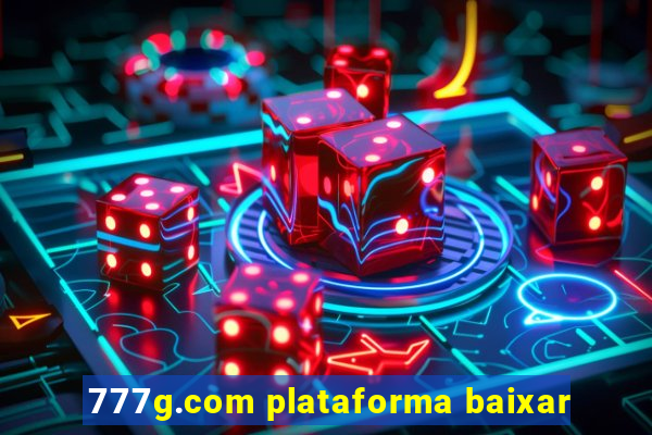 777g.com plataforma baixar