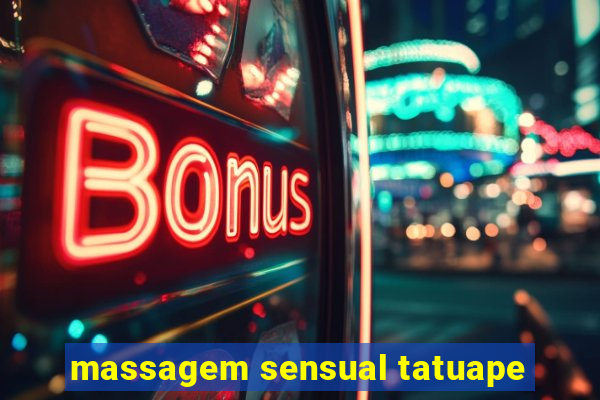 massagem sensual tatuape