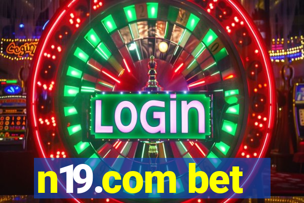 n19.com bet