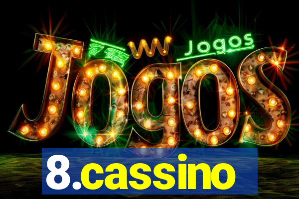 8.cassino