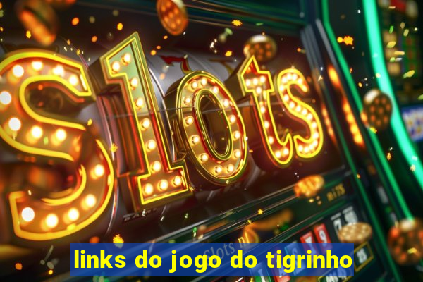 links do jogo do tigrinho