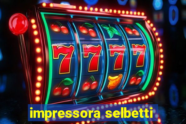 impressora selbetti