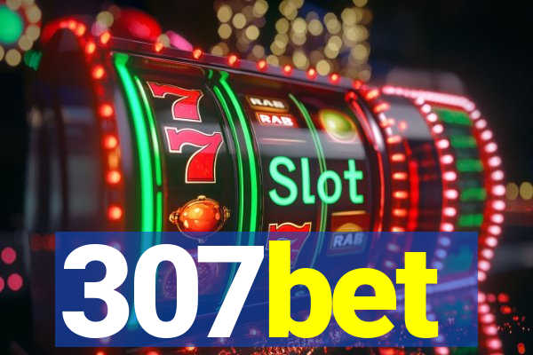 307bet