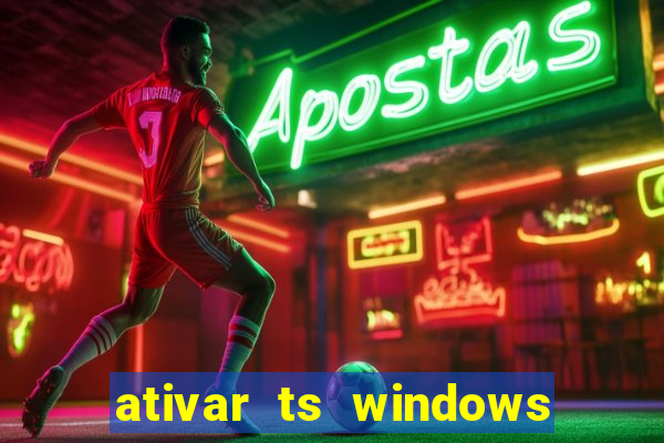 ativar ts windows server 2019 ilimitado