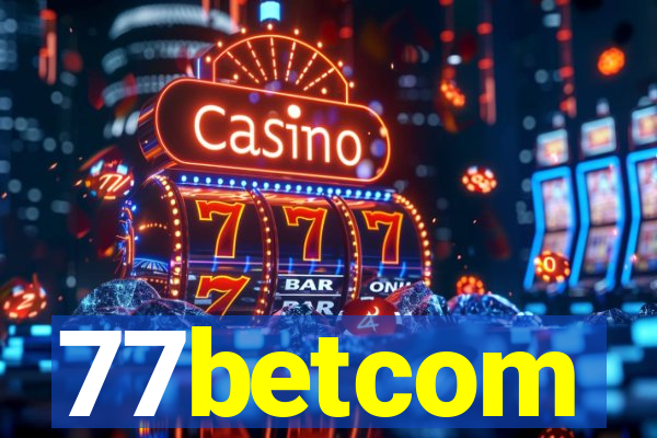 77betcom