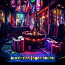 brasil rico jogos online