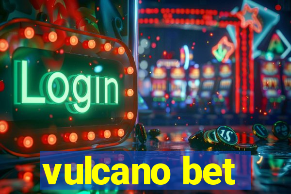 vulcano bet