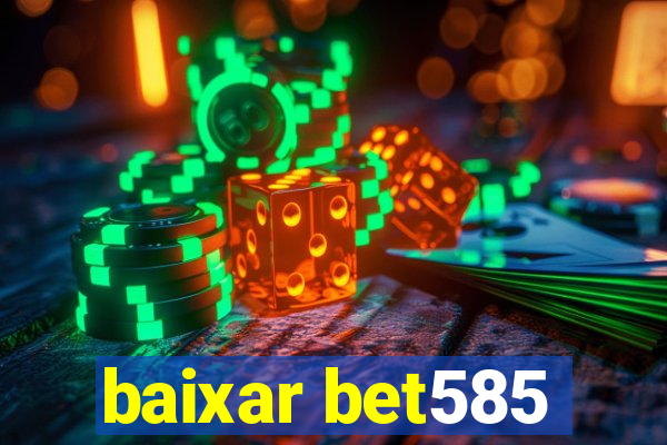 baixar bet585