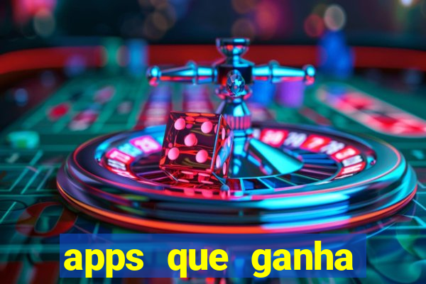 apps que ganha dinheiro jogando