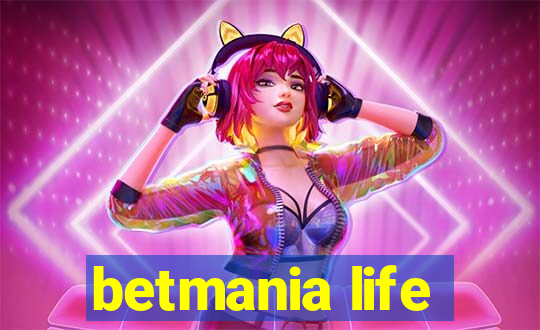 betmania life