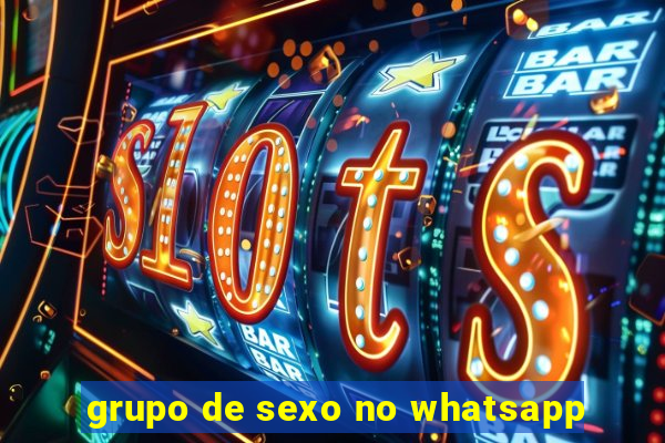 grupo de sexo no whatsapp