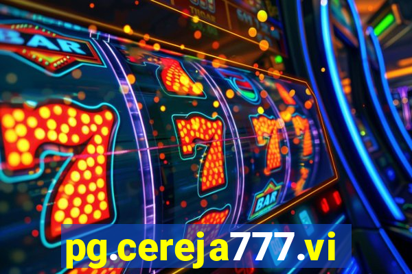 pg.cereja777.vip