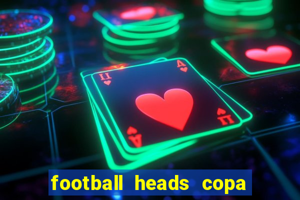 football heads copa libertadores 2015