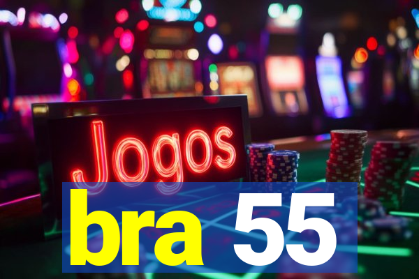 bra 55