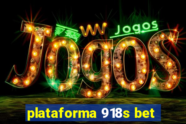 plataforma 918s bet