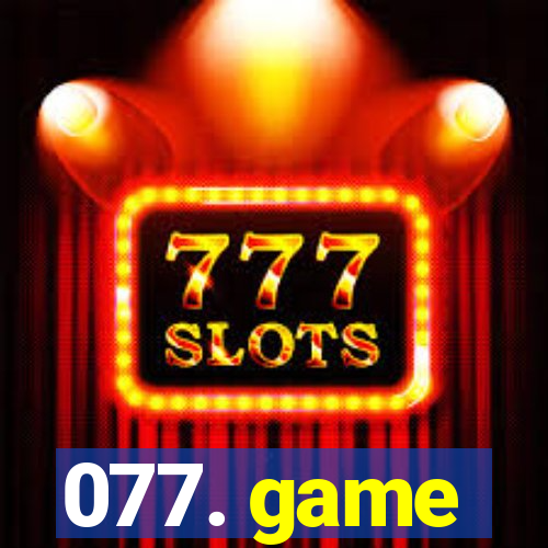 077. game