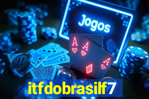 itfdobrasilf7