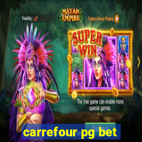 carrefour pg bet