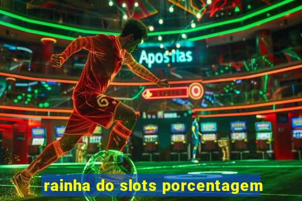 rainha do slots porcentagem