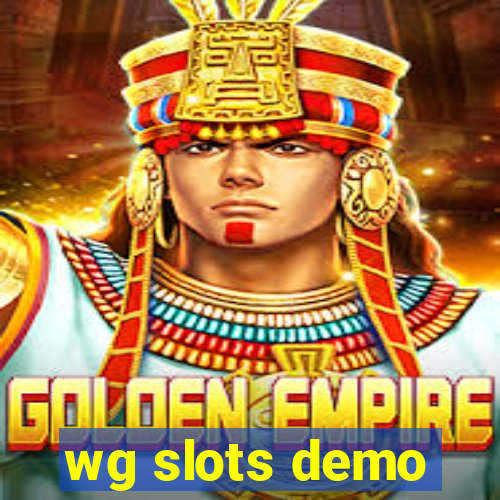 wg slots demo