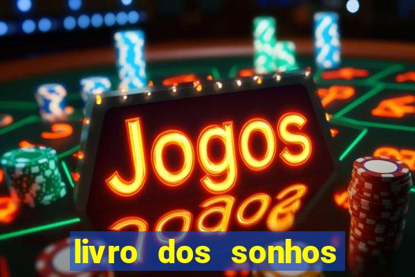 livro dos sonhos jogo do bicho