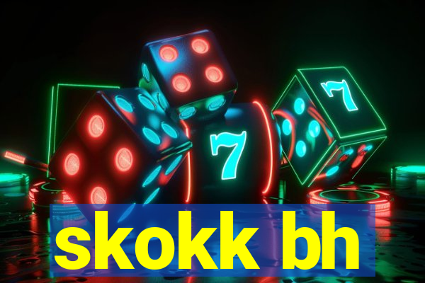 skokk bh