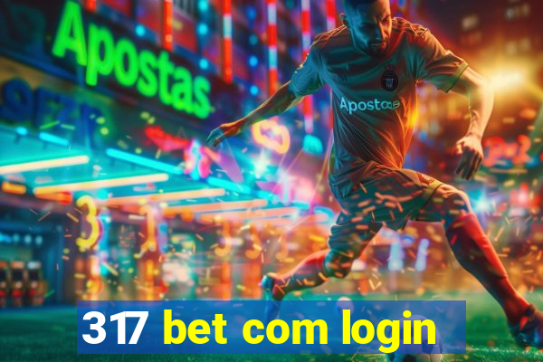 317 bet com login