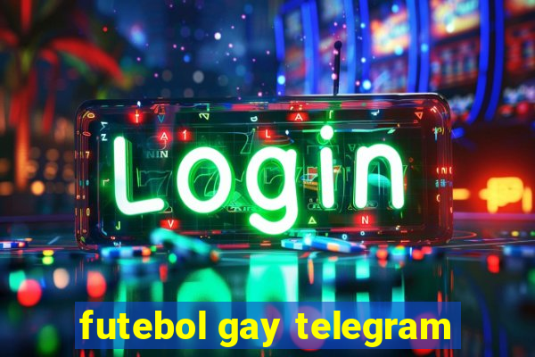 futebol gay telegram