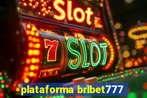 plataforma brlbet777