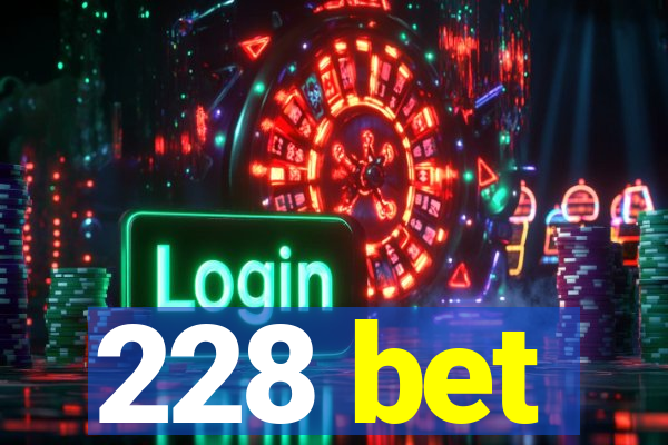 228 bet