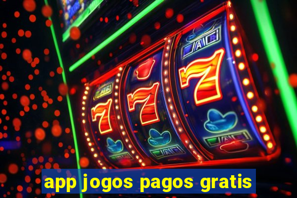 app jogos pagos gratis