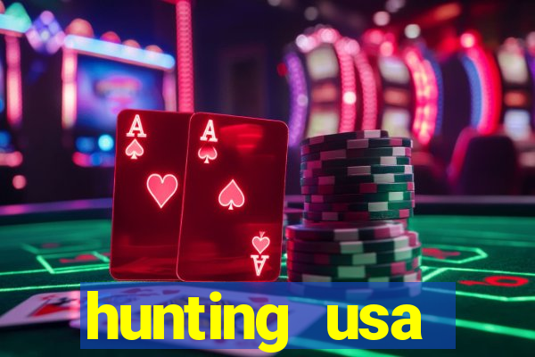 hunting usa dinheiro infinito