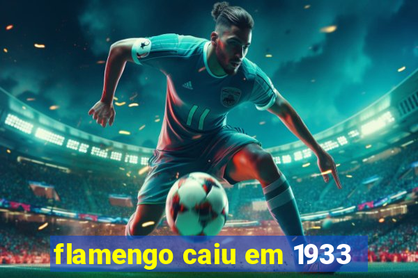 flamengo caiu em 1933