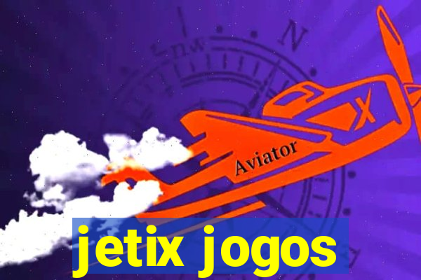 jetix jogos