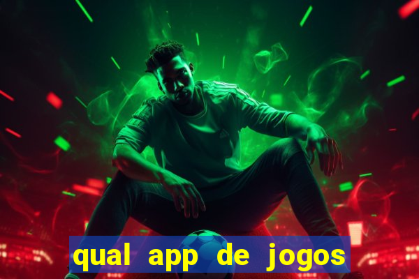 qual app de jogos que ganha dinheiro de verdade