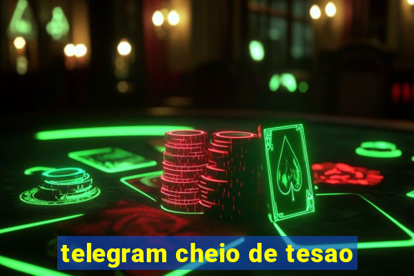 telegram cheio de tesao